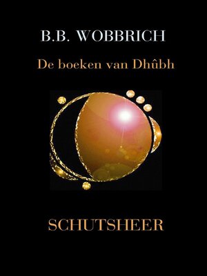 cover image of De boeken van Dhûbh, Schutsheer